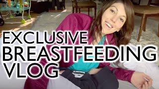 EXCLUSIVE BREASTFEEDING VLOG - October 18, 2021