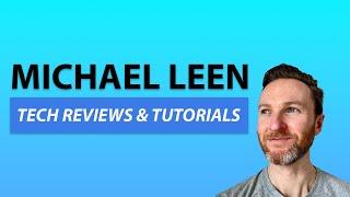 Tech Reviews and Tutorials with Michael Leen