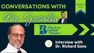 Conversations with Dr. Gosalia - Season 04 Ep.02 AudBoss - Dr. Richard Gans - AIB