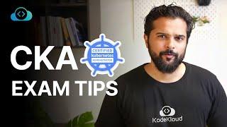 CKA Exam Tips: How To Crack The Exam In 2023 | Certified Kubernetes Administrator | KodeKloud