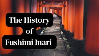 The History of Fushimi Inari Taisha