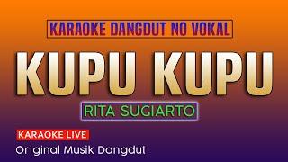 KUPU KUPU KARAOKE DANGDUT NO VOKAL - RITA SUGIARTO @VINOKORG