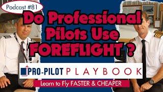 Do Professional Pilots use ForeFlight? // #81