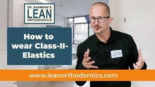 How to wear Class-II-Elastics