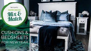 Interior Mix & Match | Cushions and Bedsheets | New Year Home Decor