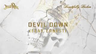 Jelly Roll - Devil Down (feat. ERNEST) [Official Audio]