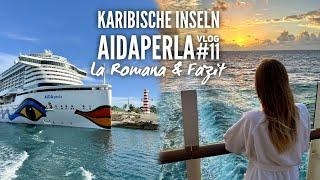 Karibische Inseln mit AIDAperla 2023 - Vlog #11: La Romana & Fazit zur Kreuzfahrt