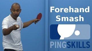 Forehand Smash | Table Tennis | PingSkills