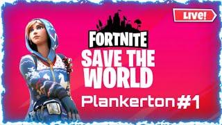 STW Plankerton #1 | Fortnite live