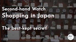 Second-hand Watch Shopping in Japan | The Best Kept Secret
