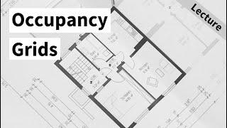 Occupancy Grid Maps  (Cyrill Stachniss)