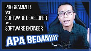 Perbedaan PROGRAMMER, SOFTWARE DEVELOPER & SOFTWARE ENGINEER