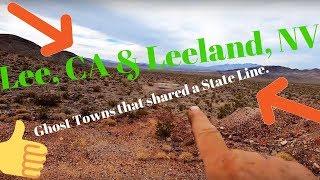Leeland NV. and Lee CA. - Ghost towns that shrared a State Line.