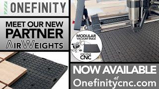 From Customer to Partner - meet Airweights: the modular vacuum table for your hobby CNC!