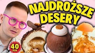 NAJDROŻSZE DESERY W POLSCE DESEO - DLACZEGO TYLE KOSZTUJE i CZY WARTO?!