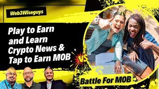 Play to Earn and Learn - Crypto News - Tap To Earn MOB