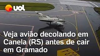 Vídeo mostra avião decolando em Canela (RS) antes de cair em Gramado