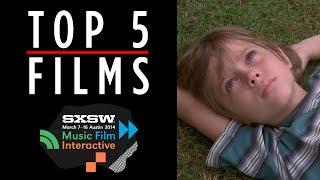 Top 5 Most Anticipated SXSW Films (2014) Film Festival Video HD