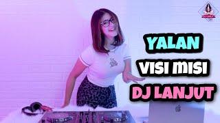 VIRAL TIKTOK!!! DJ MISI VISI FOYA FOYA X DJ LANJUT X YALAN (DJ IMUT REMIX)