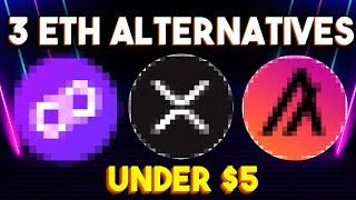 TOP 3 ETH ALTERNATIVES UNDER 5$ FOR 2024