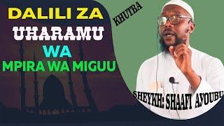 Huu ndio Uharamu wa  Mpira wa Miguu Katika Uislam. Sheykh: Shafi Ayoub Yusuf