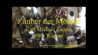 Zauber der Montur - Konzertmarsch "Die Landstreicher" von Carl Michael Ziehrer, Arr. Otto Wagner