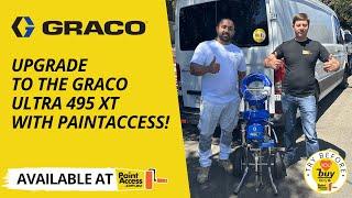 Upgrade to the Graco Ultra 495 XT with PaintAccess! 