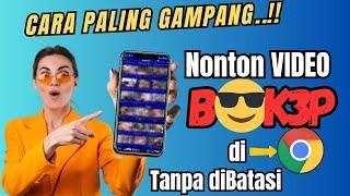 Cara Paling Gampang..!! Nonton Video Apa Saja di Google Chrome Tanpa di Batasi @Tutorial-Tips-Triks