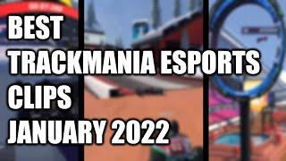 Best Trackmania Esports Clips of January 2022