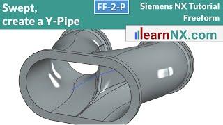 Siemens NX Tutorial | Swept, create a Y-Pipe in a few minutes