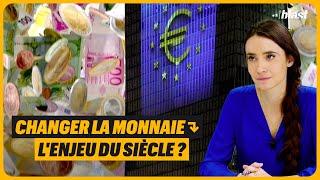 CHANGER LA MONNAIE : L'ENJEU DU SIÈCLE ?