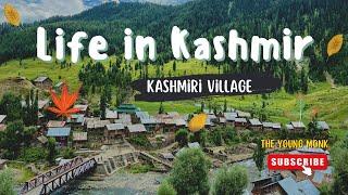 Village Life in Kashmir near LOC | Kashmir never seen before |  The Young Monk |