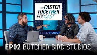 Butcher Bird Studios: Steven Calcote & Luis Reyes - Faster Together EP02