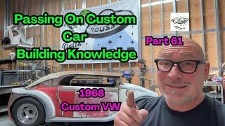 Part 61: 1968 Custom VW: Getting Some Window Enhancements And Sharing Gene Winfields Knowledge
