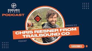 Chris Riesner: How Trailbound Co Got Started & the Journey of Learning New Things