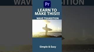 Learn to make wave transition in adobe premiere pro  #premiereprotutorial
