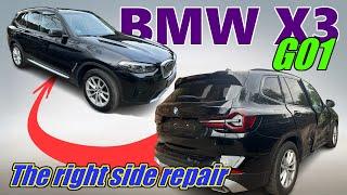 Repair of the right side of the BMW X3 (G01)