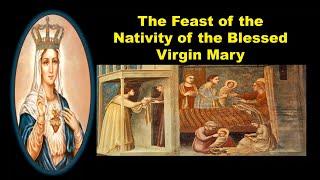 The Feast of the Nativity of the Blessed Virgin Mary