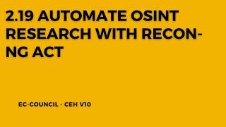 2.19 Automate OSINT Research with Recon-ng Act