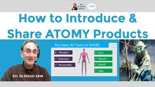 How to Introduce and Share ATOMY Products by SRM Syl Di Diego [5 MIN]