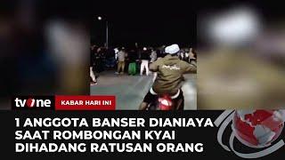 Rombongan Kyai Dipersekusi Massa, Satu Santri & Anggota Banser Dianiaya | Kabar Hari Ini tvOne