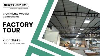 Shirkes Ventures: Crecimiento Modular Components Factory Tour