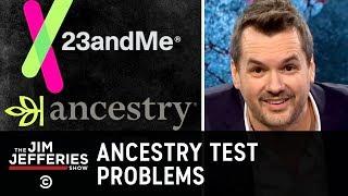 Ancestry Tests Have a Lot of Issues - The Jim Jefferies Show