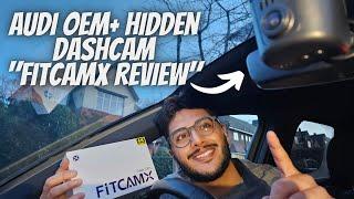 "OEM+" FITCAM-X AUDI ALL SERIES DASHCAM INSTALL & REVIEW | S3Ranj