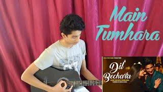 Main Tumhara||Dil Bechara||Tribute to Sushant Singh Rajput||Hitesh Babani||