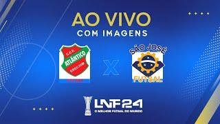 JOGO COMPLETO | LNF 2024 | ATLÂNTICO x SÃO JOSÉ | 17ª RODADA