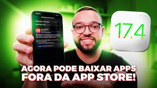 iOS 17.4 | a ATUALIZAÇÃO que permite instalar APLICATIVOS fora da APP STORE!