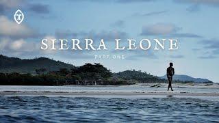Sierra Leone: Part One (Full Episode)