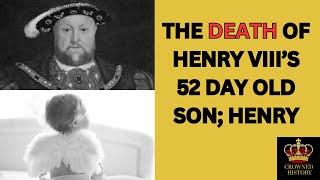 The DEATH Of Henry Viii First Son