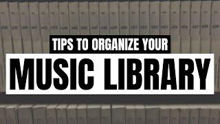 How to Organize a Music Library